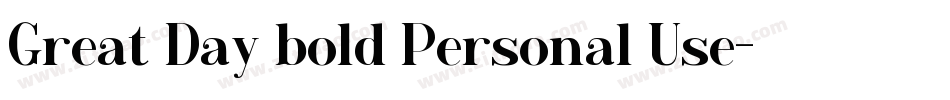 Great Day bold Personal Use字体转换